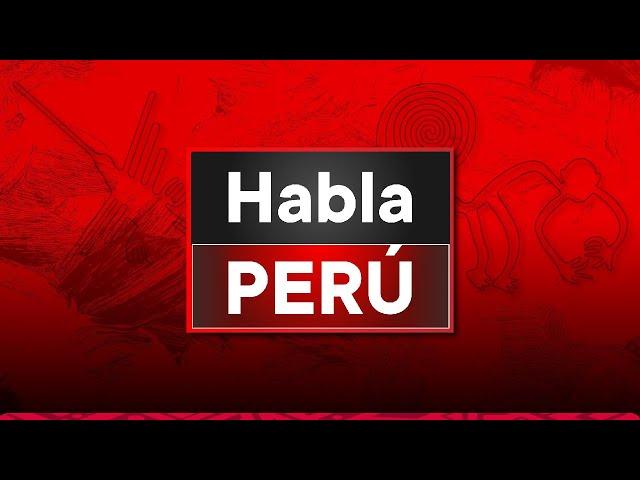 TV Perú Noticias EN VIVO: Habla Perú, sábado 12 de octubre del 2024