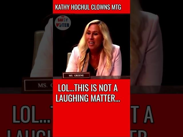 New York Governor Kathy Hochul Clowns MTG!