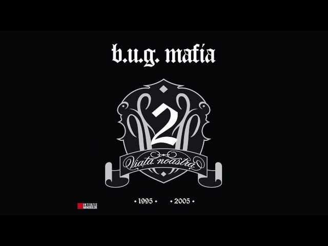 B.U.G. Mafia - Romania (Prod. Tata Vlad)