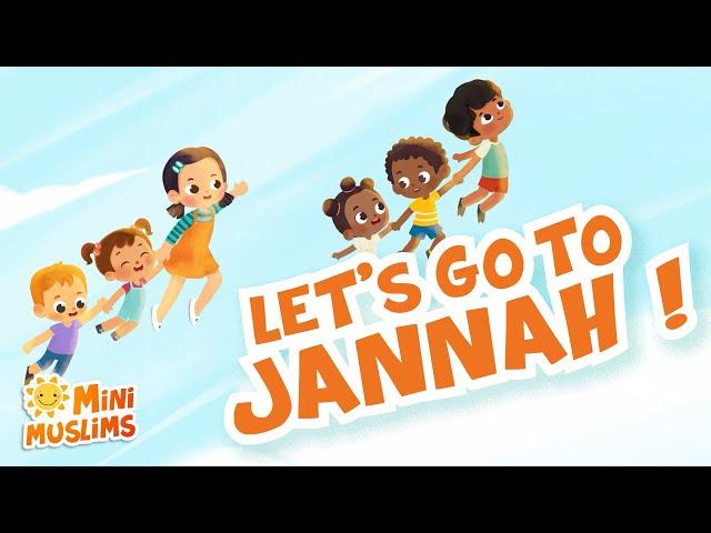 Muslim Songs For Kids | Let's Go To Jannah! ️ MiniMuslims