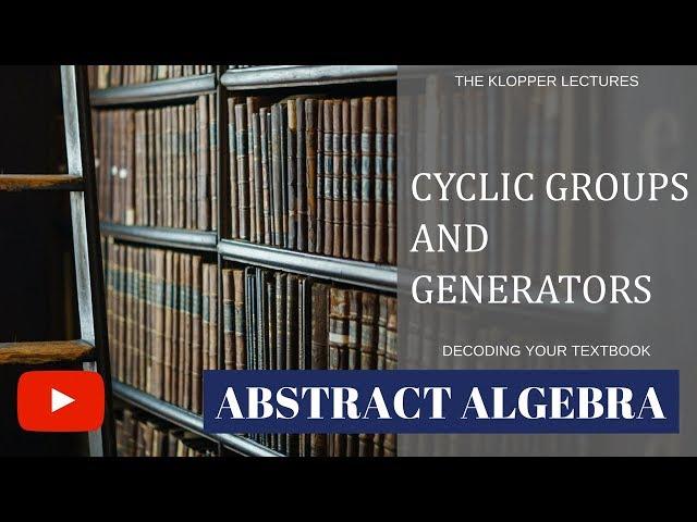 Cyclic groups and generators