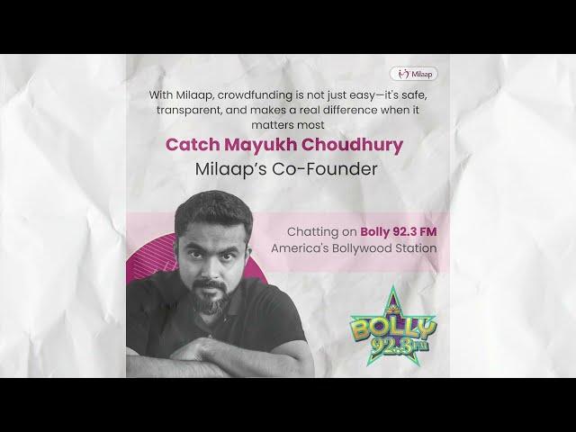 How's Milaap Transforming Crowdfunding | Mayukh Choudhury on Bolly 92.3 FM| America' s Radio Station