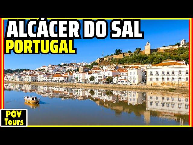 A City With 3000 Years of History: Alcácer do Sal, Portugal