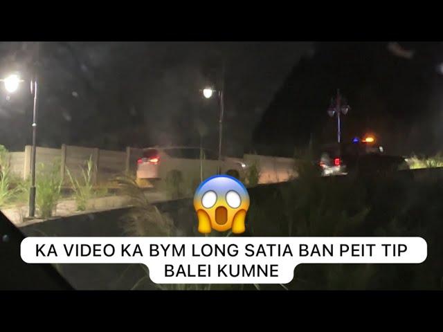 ka video ka bym long satia ban peit tip balei kumne