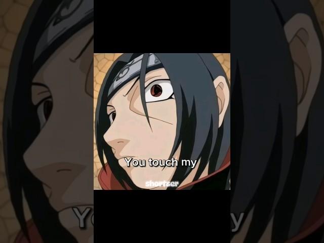 #short#*Itachi*you touch my ding Dong🫣🫢 || Shortser