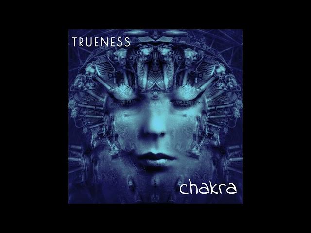 Trueness - Chakra (Original Track)