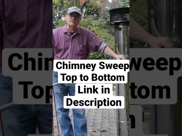 Chimney Sweep Top to Bottom DIY How to