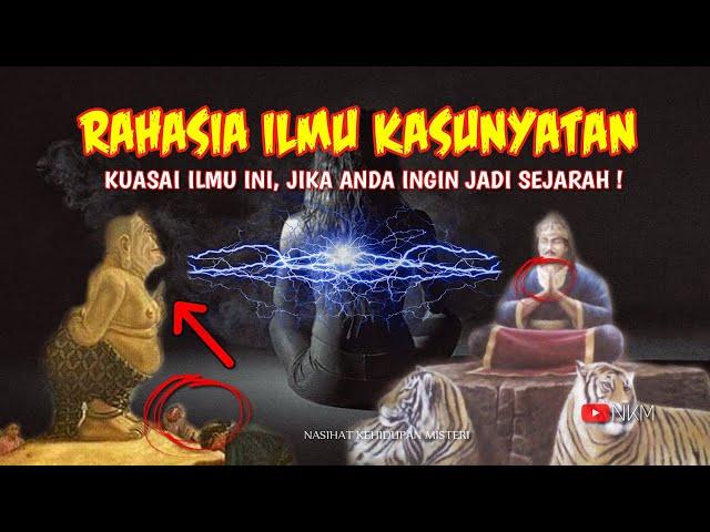 MEMBEDAH RAHASIA ILMU KASUNYATAN SEJATI TANAH JAWA !