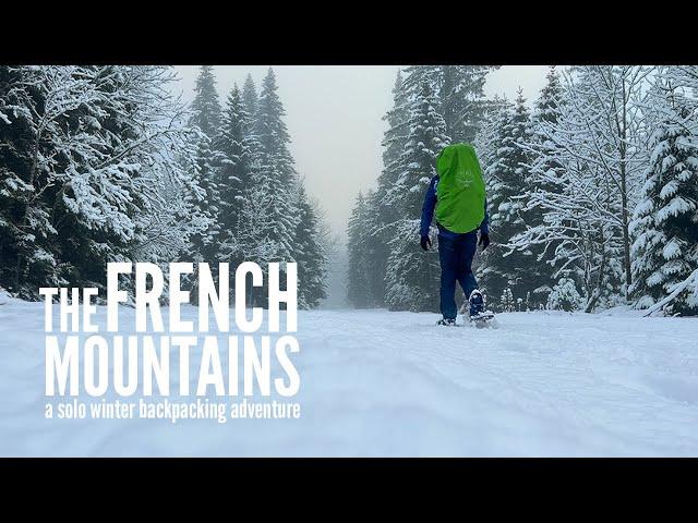 A Solo Winter Backpacking Adventure in the French Mountains