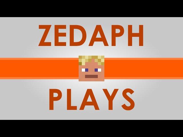 Zedaph Plays Channel Trailer!
