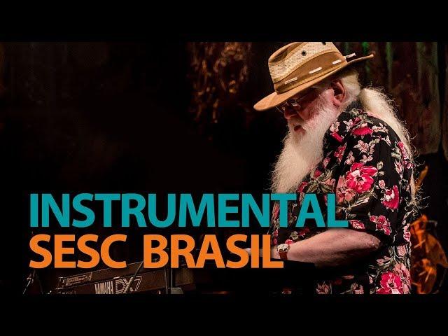 Hermeto Pascoal | Programa Instrumental Sesc Brasil