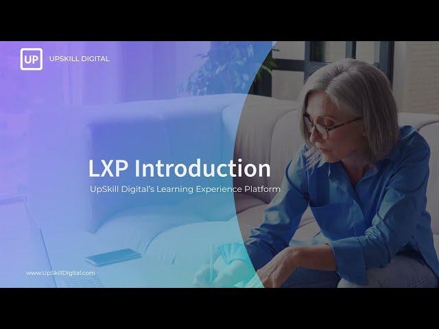 UpSkill Digital Learning Experience Platform (LXP)