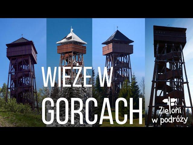 Wieże widokowe w Gorcach (i okolicy)