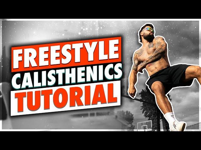 Flow Like a Pro: (Intermediate) Freestyle Calisthenics Tutorial