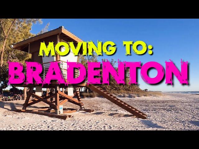 Moving To Bradenton Florida 2023