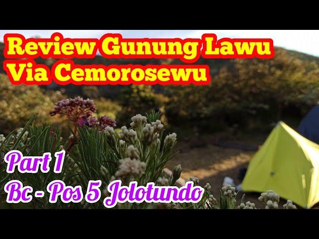 Review Gunung Lawu Via Cemorosewu | Part 1