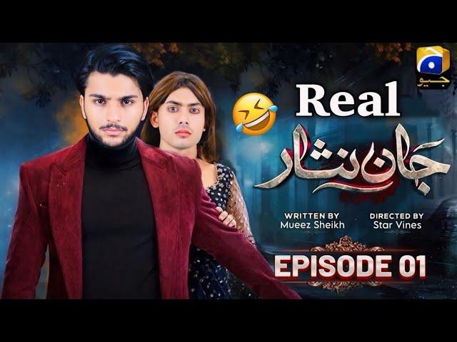 Real Jaan Nisar | Funny Video | Episode 01 | Jaan Nisar Ost | Comedy | Jaan Nisar Episode 1