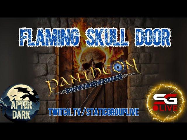 Pantheon: Rise of the Fallen - Flaming Skull Door - After Dark - VOD