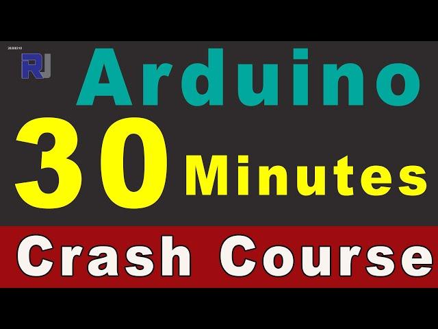 Learn Arduino in 30 Minutes: Examples and projects