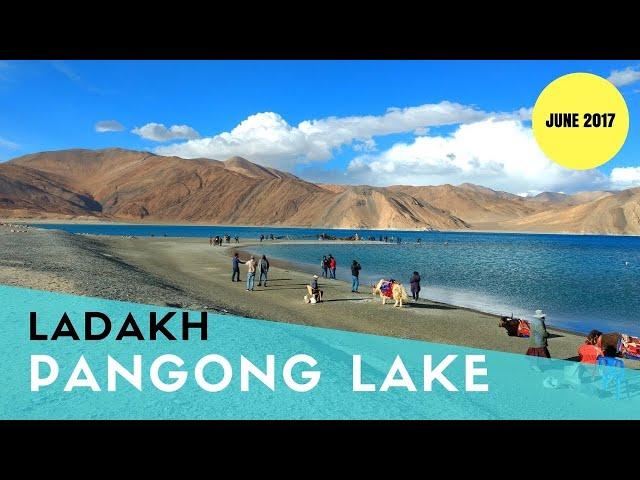 Pangong Lake | Ladakh | June 2017 | Full HD 1080P