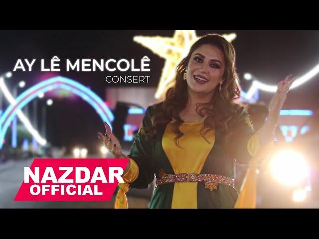 Nazdar - AY LÊ MENCOLÊ | Concert