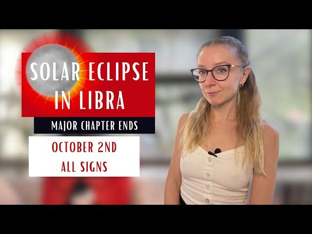 THE LIFE-CHANGING Solar Eclipse in Libra - October 2nd 2024 - Horoscopes