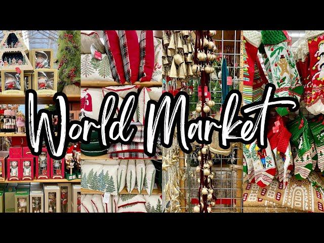 WORLD MARKET CHRISTMAS 2024 DECOR • SHOP WITH ME