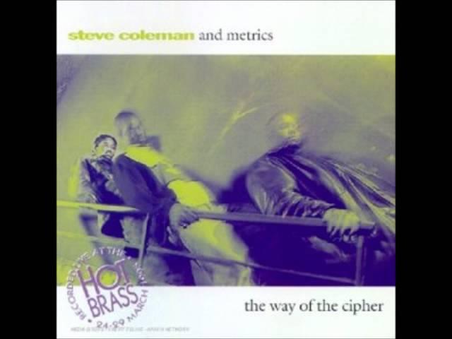 Steve Coleman and metrics - Freestyle