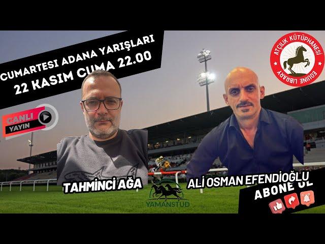 23 Kasım Cumartesi ADANA Koşu Yorumları | Ali Osman Efendioğlu