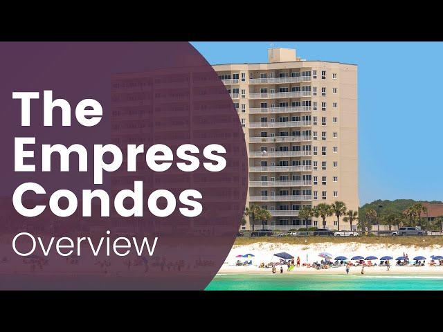 Empress Condos Miramar Beach Overview (Destin, Florida Condos)