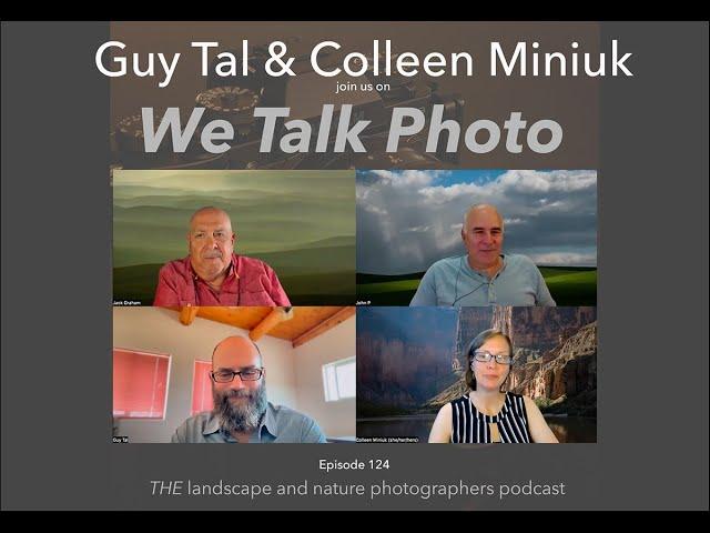 We Talk Photo with Guy Tal & Colleen Miniuk