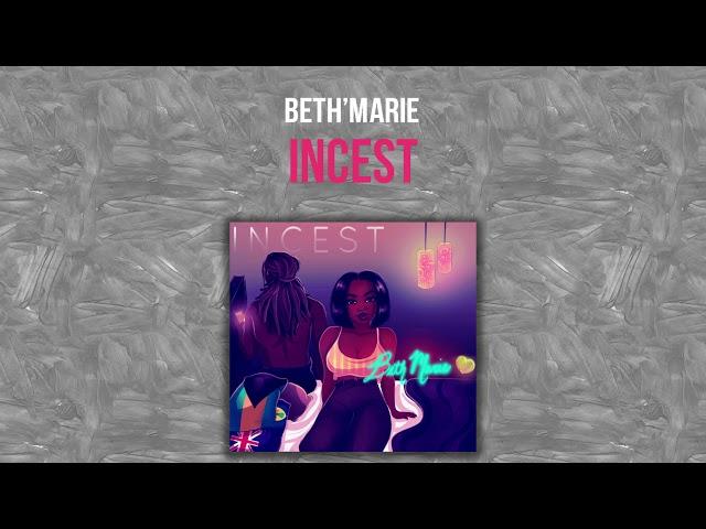 Beth'Marie - Incest (Official Audio)