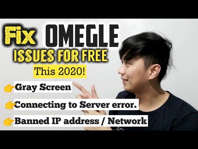 How to fix error connecting to Server on Omegle and other issues when accessing Omegle