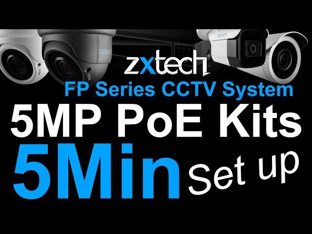 Easily Setup Zxtech PoE IP Kits within 5 Minutes - FP Series