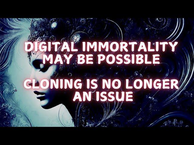 Digital immortality may be possible now