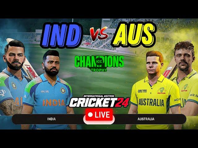 Live - IND vs AUS Champions Trophy 2025 - India vs Australia Live Cricket Match | Cricket 24