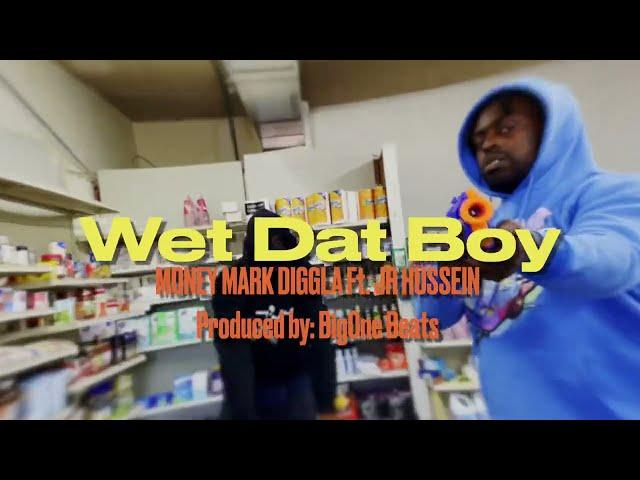 Wet Dat Boy (Official Video) - Money Mark Diggla feat Junior Hussein