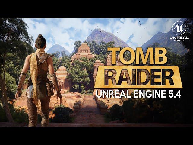 Imagining New TOMB RAIDER in Unreal Engine 5.4 | Gameplay Demo with ULTRA REALISTIC Graphics 2024