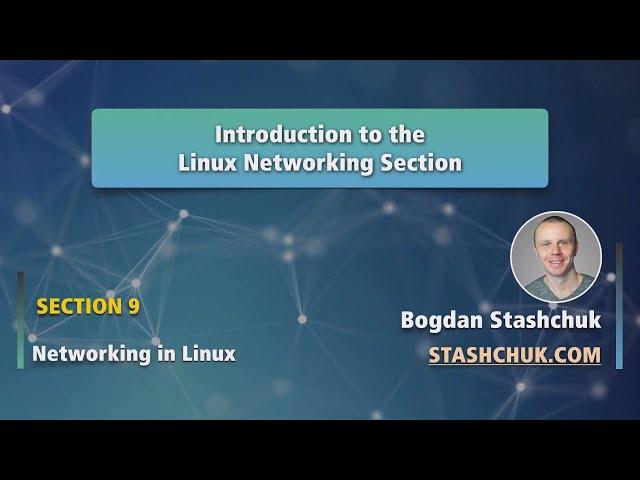 Linux Tutorial: 52 Introduction to the Linux Networking Section