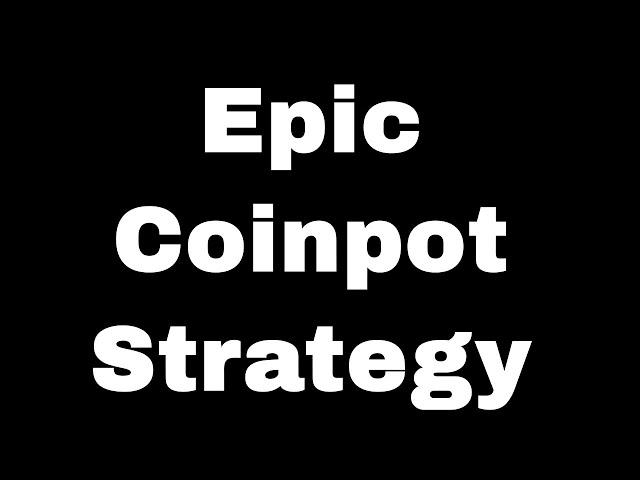 Coinpot Strategy - No Multiplier - 100% Passive Income