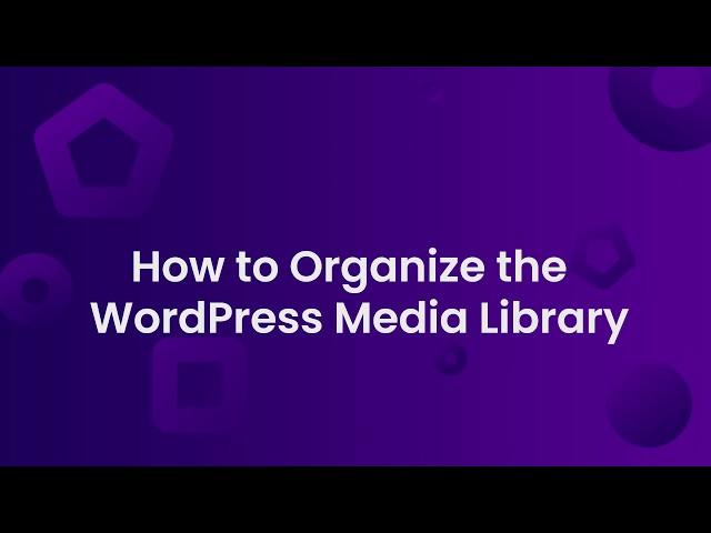 How to Organize the WordPress Media Library With Folders