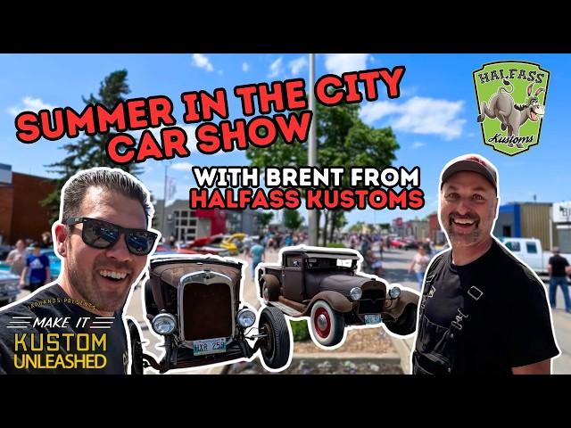 Summer in the City Car Show with Halfass Kustoms!