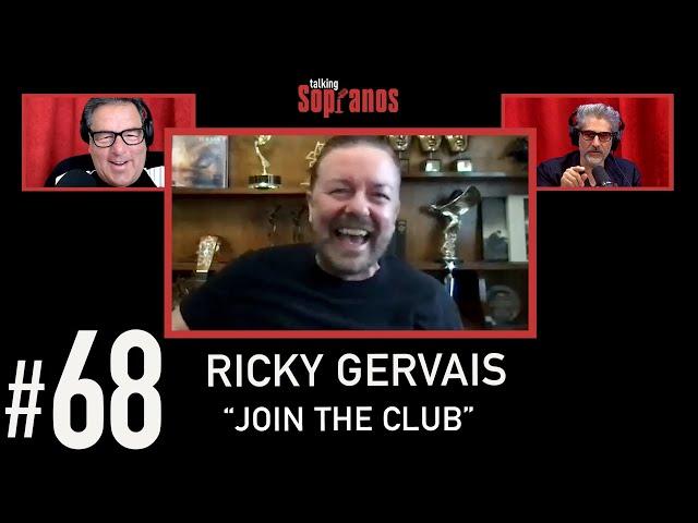 Talking Sopranos #68 w/Ricky Gervais "Join the Club".