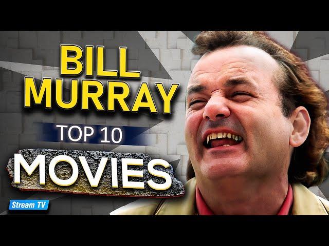 Top 10 Bill Murray Movies of All Time