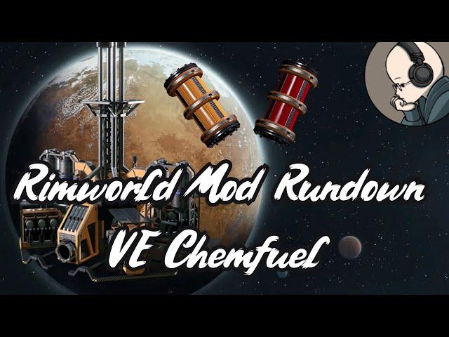 Rimworld Mod Rundown - Vanilla Chemfuel Expanded