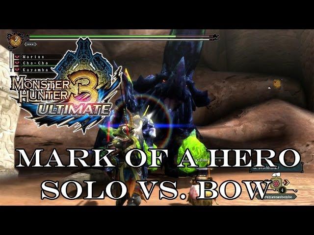 『MH3U | MH3G』Mark of a Hero (Speedkill/Bow) 10:45