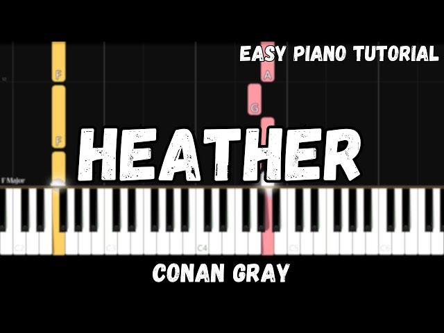 Conan Gray - Heather (Easy Piano Tutorial)