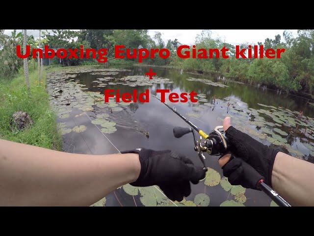 Unboxing Eupro Giant killer 722H + Field Testing