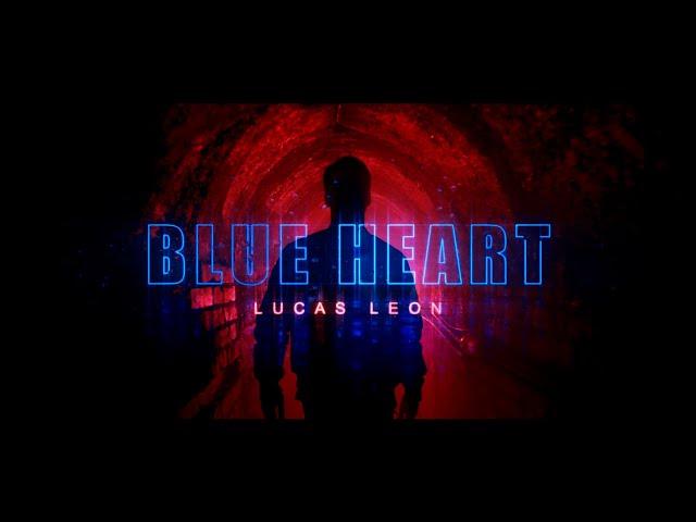 Lucas Leon - Blue Heart (Official Video)