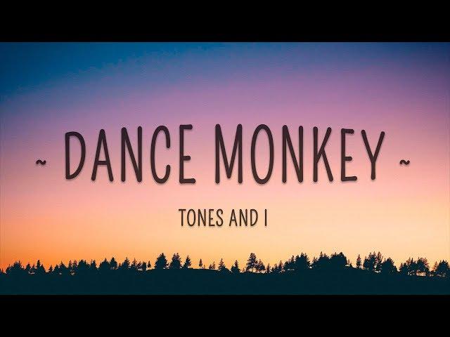 TONES AND I - DANCE MONKEY (Lyrics)